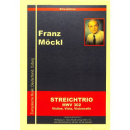 Moeckl Streichtrio MWV 302 fuer Violine, Viola und...