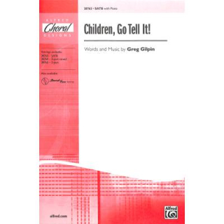 Gilpin Children Go Tell It GCH SATB KLAV ALF28763