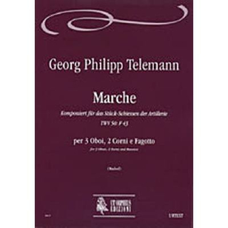 Telemann Marsch TWV 50:f43 für 3 Oboen 2 Hörner Fagott TIB07