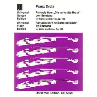 Drdla Fantasie über "Die verkaufte Braut" op 142 Violine Klavier UE5568