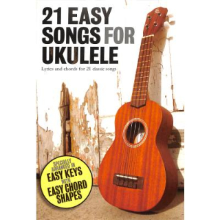 21 Easy Songs for Ukulele AM1003893