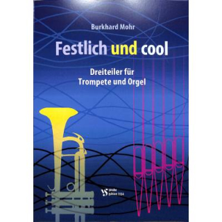 Mohr Festlich und cool Trompete Orgel VS3554