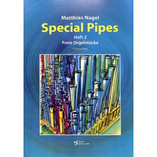 Nagel Special Pipes 2 Freie Orgelstücke manualiter VS3306