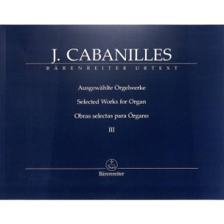 Cabanilles Ausgewählte Orgelwerke 3 BA11230