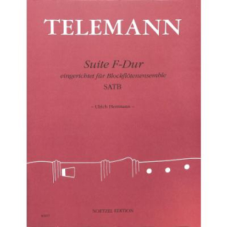 Telemann Suite F-Dur Blockflötenensemble SATB N3777