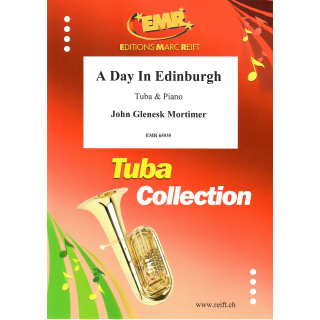 Mortimer A Day in Edinburgh Tuba Klavier EMR65535