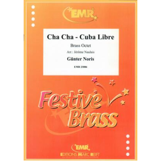 Noris Cha Cha - Cuba Libre Brass Octet EMR23886