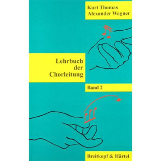 Thomas + Wagner Lehrbuch der Chorleitung 2 Buch Neuauflage EBBV272