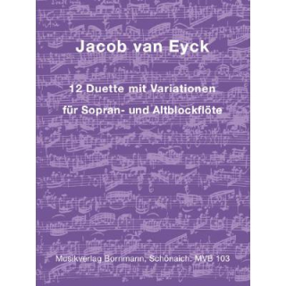 Van Eyck 12 Duetten mit Variationen 2 Blockfl&ouml;ten MVB103