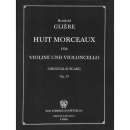 Gliere 8 Morceaux Violine Violoncello F06004