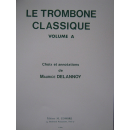 Delannoy Le trombone classique Vol A Posaune Klavier C5482