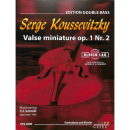 Koussevitzky Valse Miniature op 1/2 Kontrabass Klavier...
