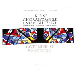 Göttsche + Weyer Kleine Choralvorspiele und Begleitsätze Orgel BA9274