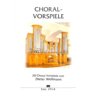 Wellmann 20 Choralvorspiele Orgel ERES2914