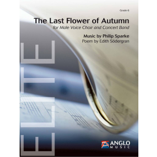Sparke The Last Flower of Autumn Männer Chor Concert Band AMP516-010