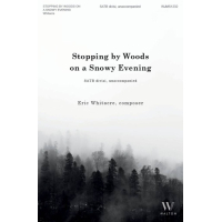 Whitacre Stopping by Woods on a Snowy Evening Chor SATB...