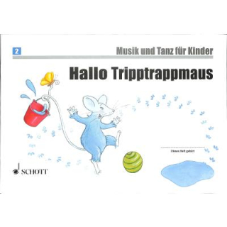 Hallo Tripptrappmaus Musik und Tanz für Kinder 2 ED20052