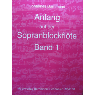 Bornmann Anfang auf der Sopranblockfl&ouml;te Band 1 MVB31