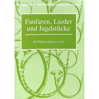 Stief Fanfaren Lieder und Jagdst&uuml;cke Parforceh&ouml;rner Es BLV5