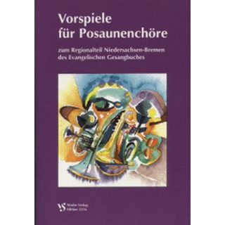 Vorspiele Posaunench&ouml;re zum Regionalteil Niedersachsen-Bremen VS2116