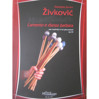 Zivkovic Lamento e danza barbara op. 32 Marimba 3 Perc EME1017