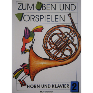 Philipp Zum Ueben und Vorspielen 2 Horn Klavier FH2094