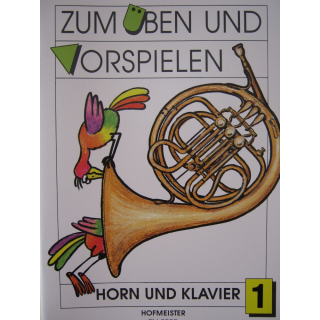 Philipp Zum Ueben und Vorspielen 1 Horn Klavier FH2093