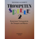 Schmitz Trompeten Spiele 2 Konzertante...
