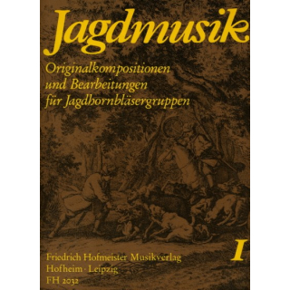 Jagdmusik 1 Originalkompositionen Jagdhornbl&auml;sergruppen FH2032
