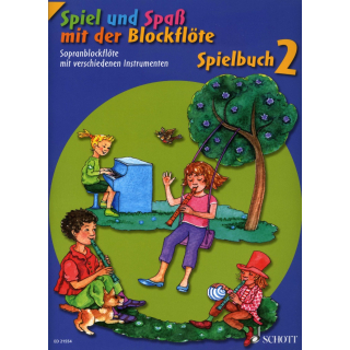 Spiel und Spass mit der Blockfloete - Spielbuch 2 ED21554