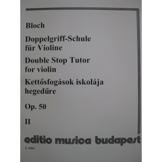 Bloch Doppelgriff-Schule 2 op 50 Violine EMB8000