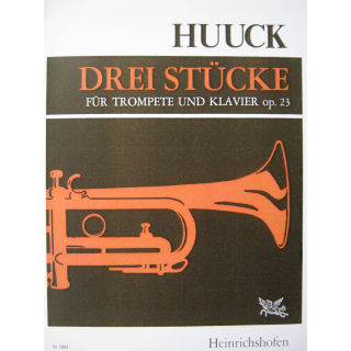 Huuck Drei St&uuml;cke Trompete Klavier op. 23 N1883