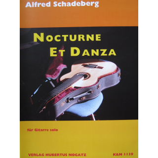 Schadeberg Nocturne et Danza Gitarre Solo K&amp;N1139