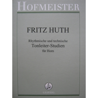 Huth Rhytmische &amp; technische Tonleiter-Studien f&uuml;r Horn FH6123